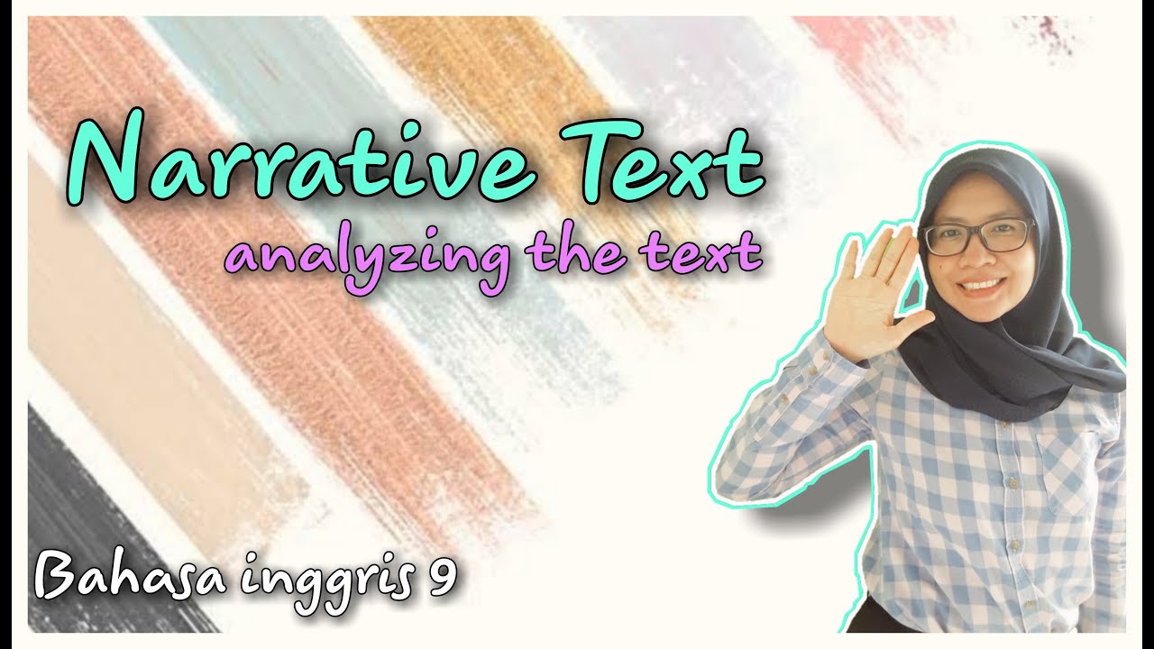 NARRATIVE TEXT (MENGANALISA TEKS) |BAHASA INGGRIS KELAS 9 SEMESTER 2