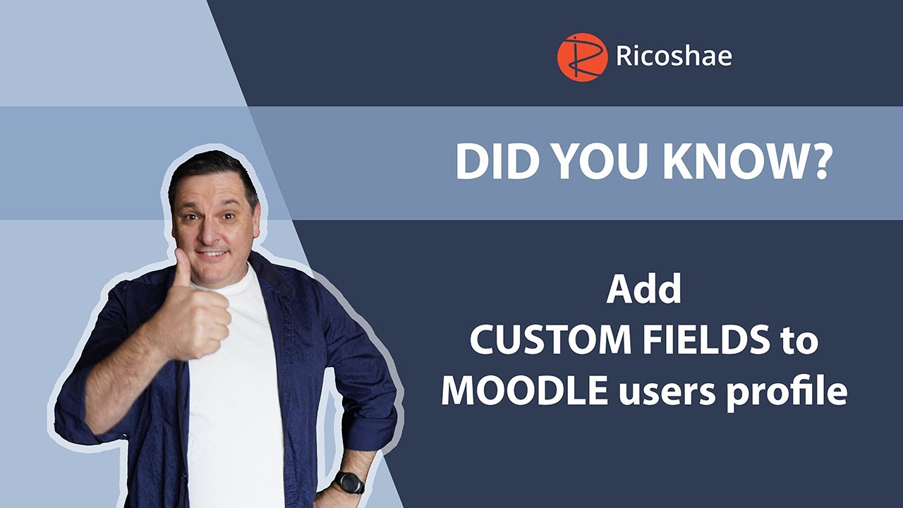 Did you know? - You can add CUSTOM FIELDS to MOODLE users profiles!