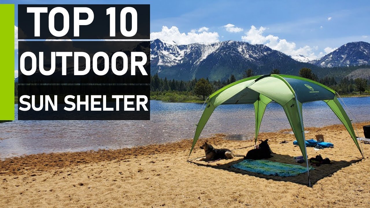 Top 10 Best Sun Shelter & Canopies for All Outdoor Activities