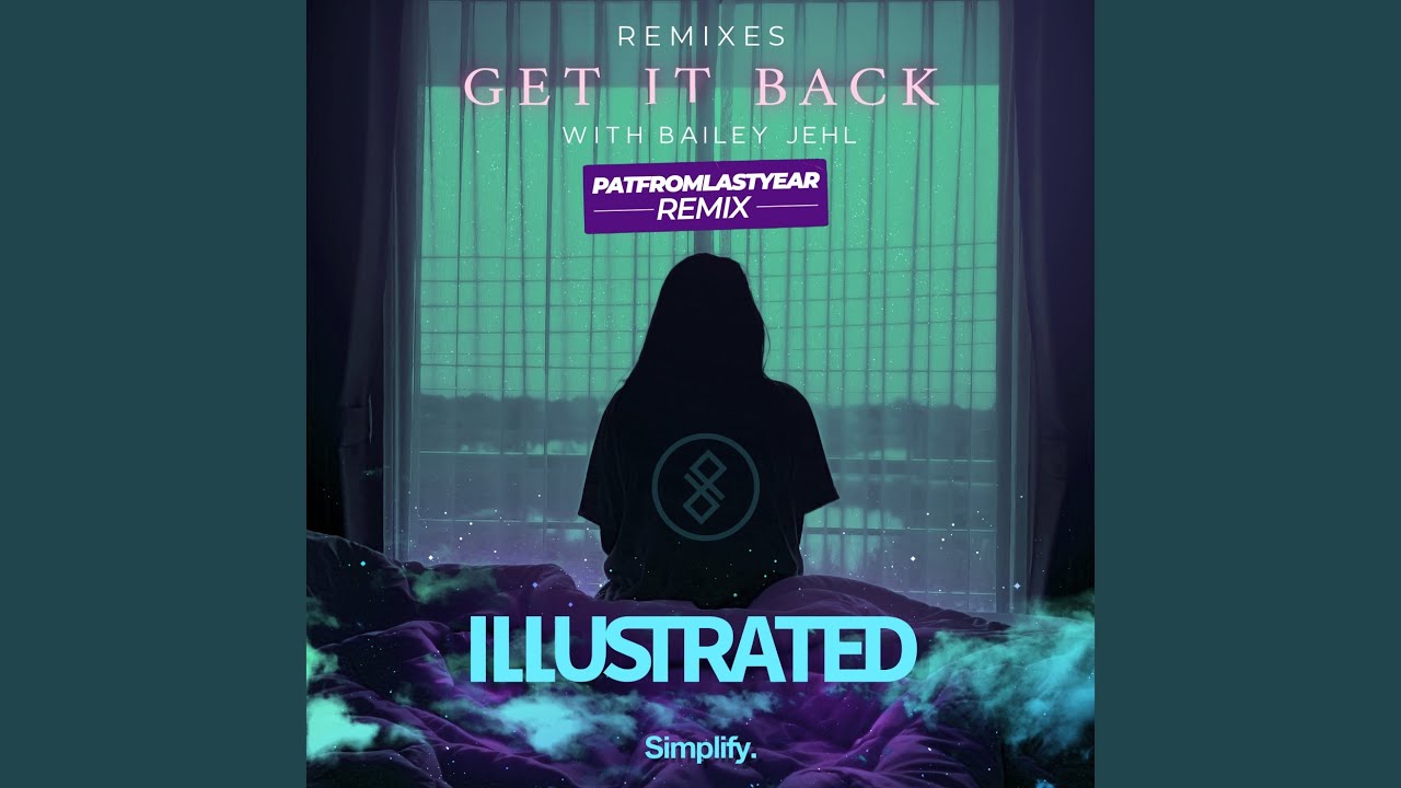 Get It Back (PatFromLastYear Remix)