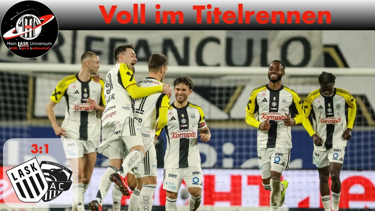 Folge 36: Mit Sieg in die Meistergruppe – LASK bleibt voll im Titelrennen