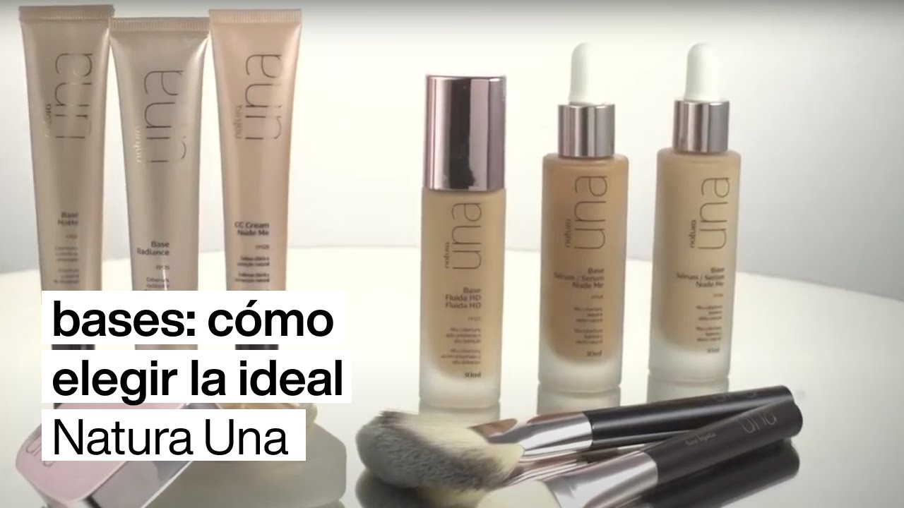Bases, como elegir la ideal| Natura UNA