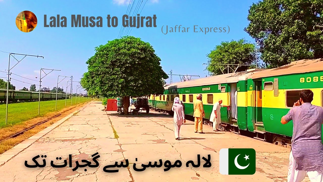 Lala Musa to Gujrat Train Journey by Pakistan Railways - Travel by Jaffar Express