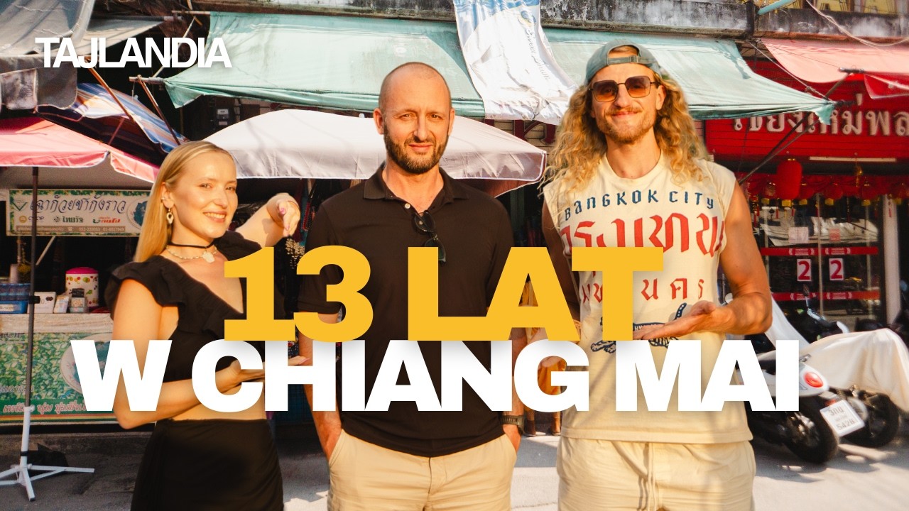 Czy Chiang Mai po 13 latach to nadal raj? Prawda nas zaskoczyła!