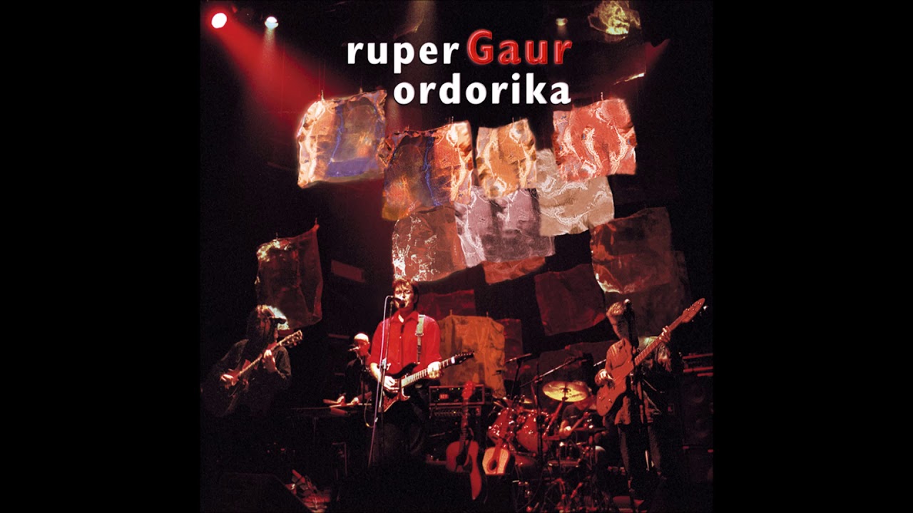 RUPER ORDORIKA - GAUR - Osoa - Full album