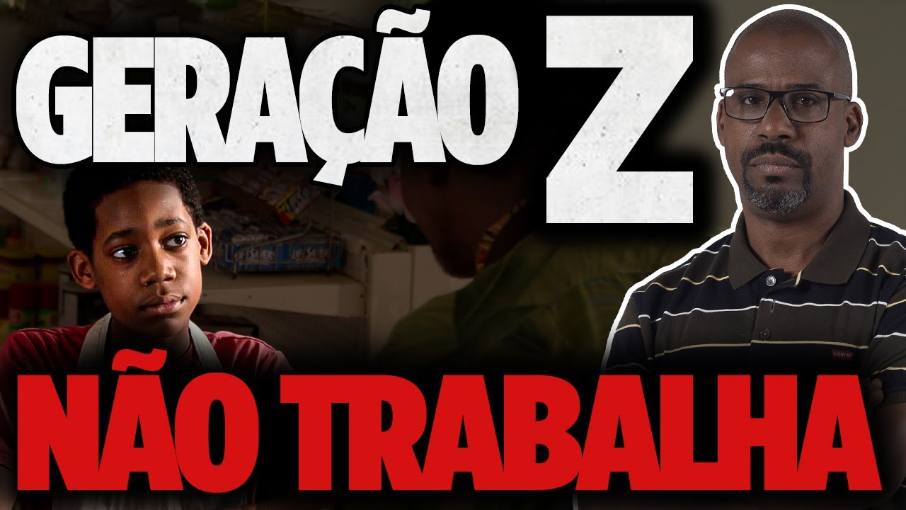 GERAÇÃO Z NÃO SABE O QUE É TRABALHAR #análisecrucial