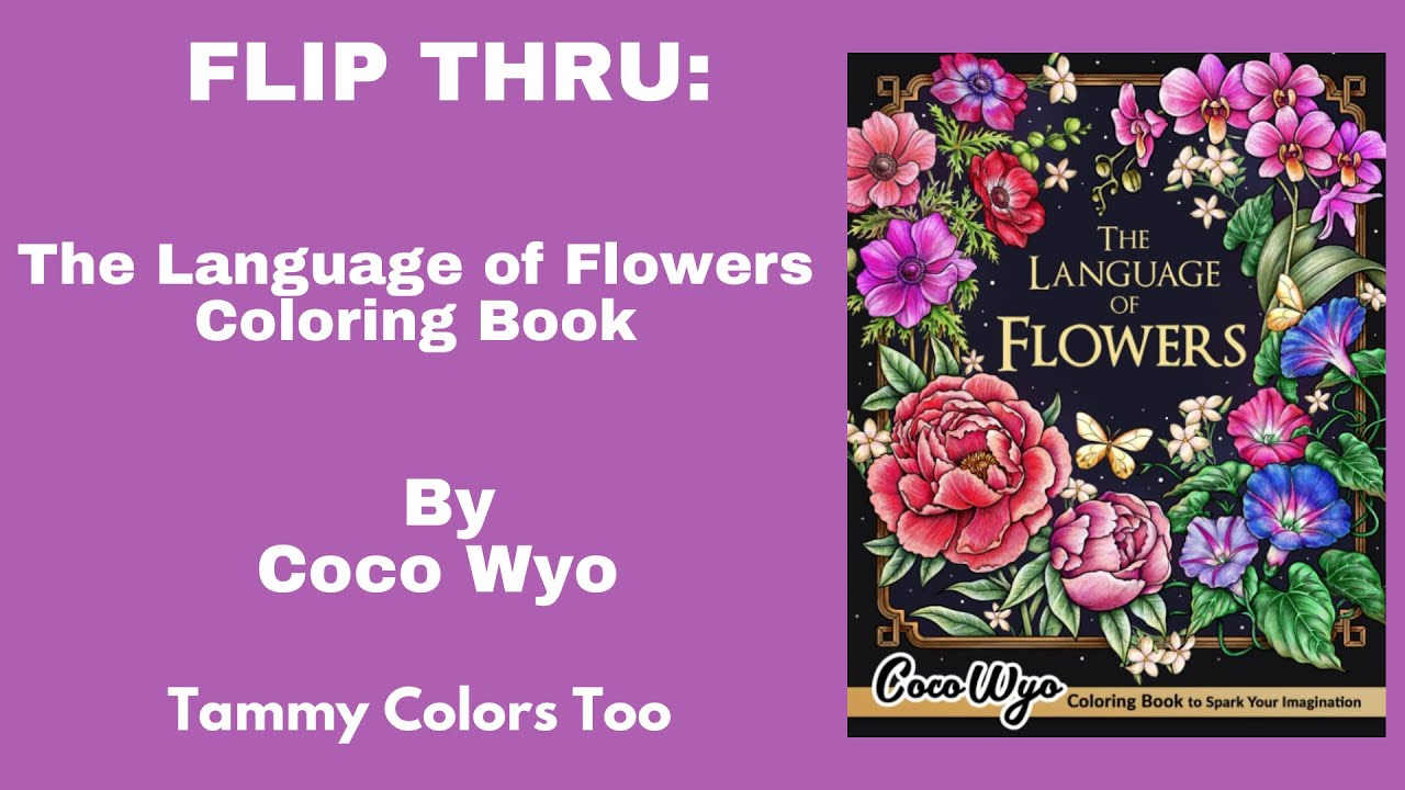 Flip Thru: The Language of Flowers Coloring Book by Coco Wyo
