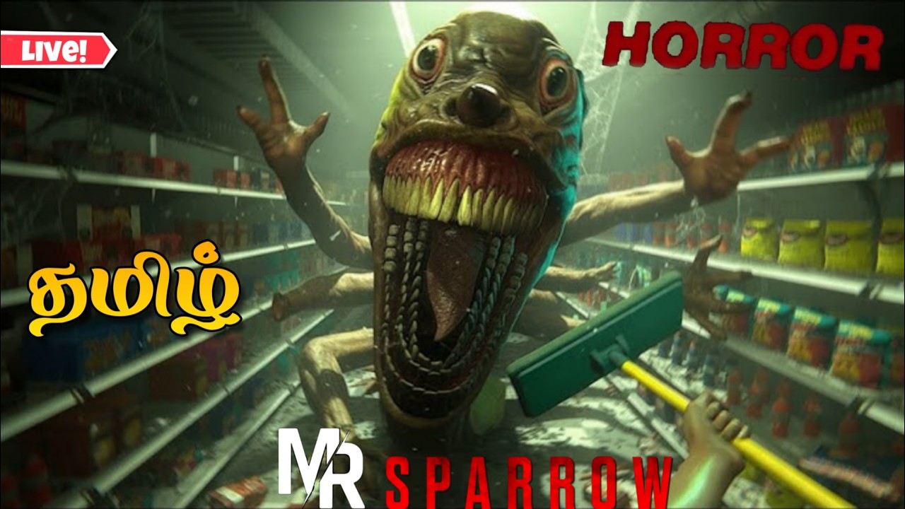 HELLMART | LIVE IN  TAMIL | MR.SPARROW | #hellmart #horrorgame #storygames