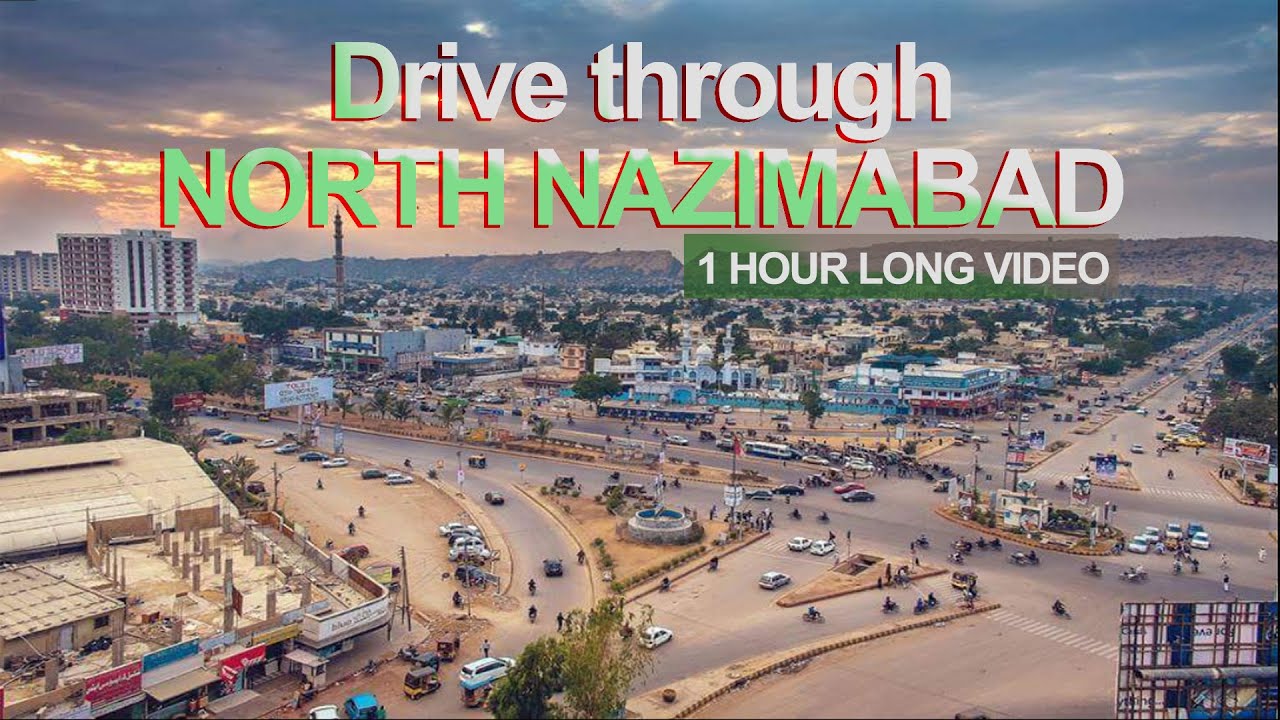 LONG DRIVE through NORTH NAZIMABAD - KARACHI (duration 1hr) - Pakistan