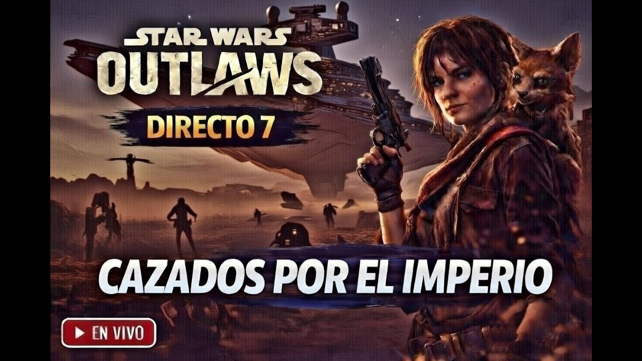 Star Wars Outlaws GAMEPLAY Directo 7 Cazados por el Imperio