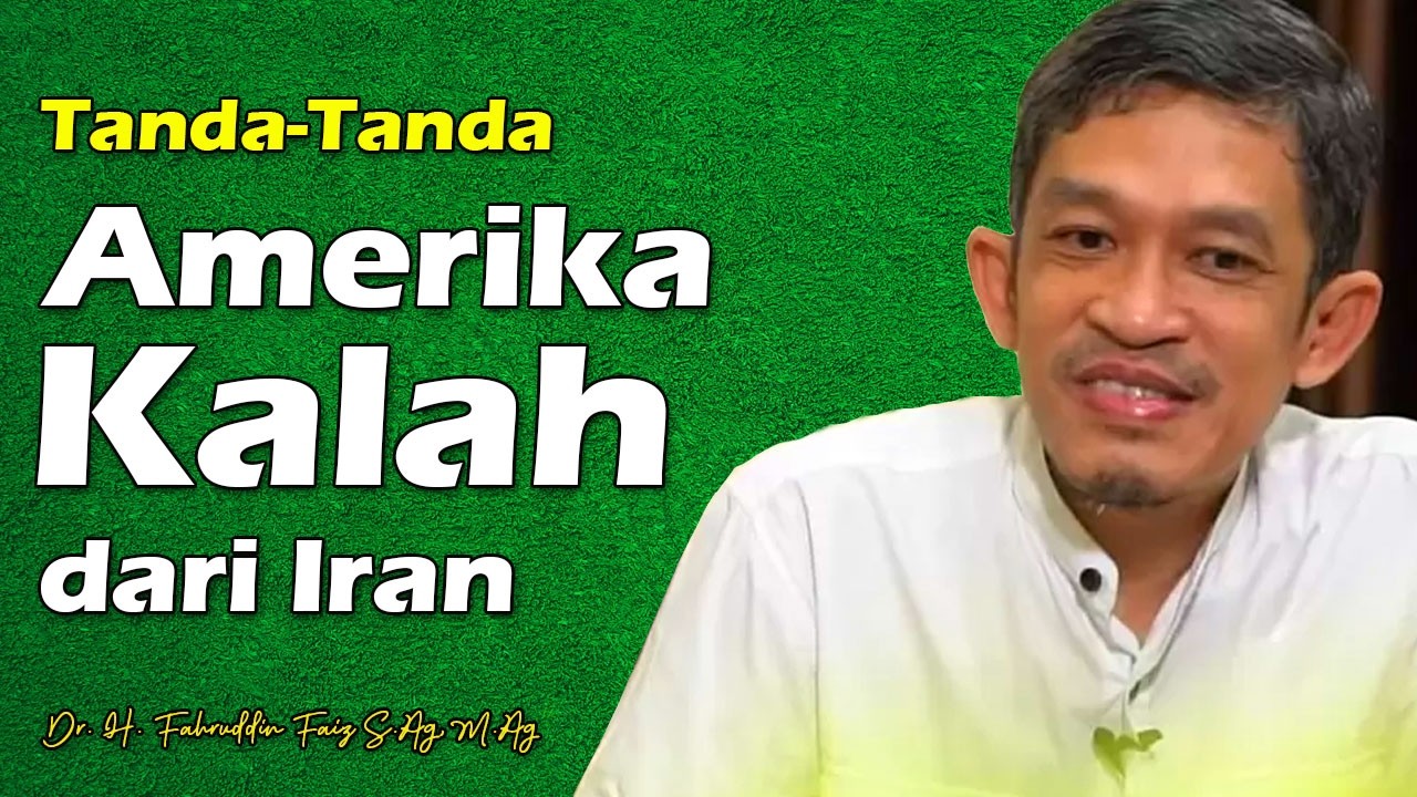 Tanda-Tanda Amerika Kalah Dari Iran  | Dr. H. Fahruddin Faiz S.Ag, M.Ag | Ngaji Filsafat