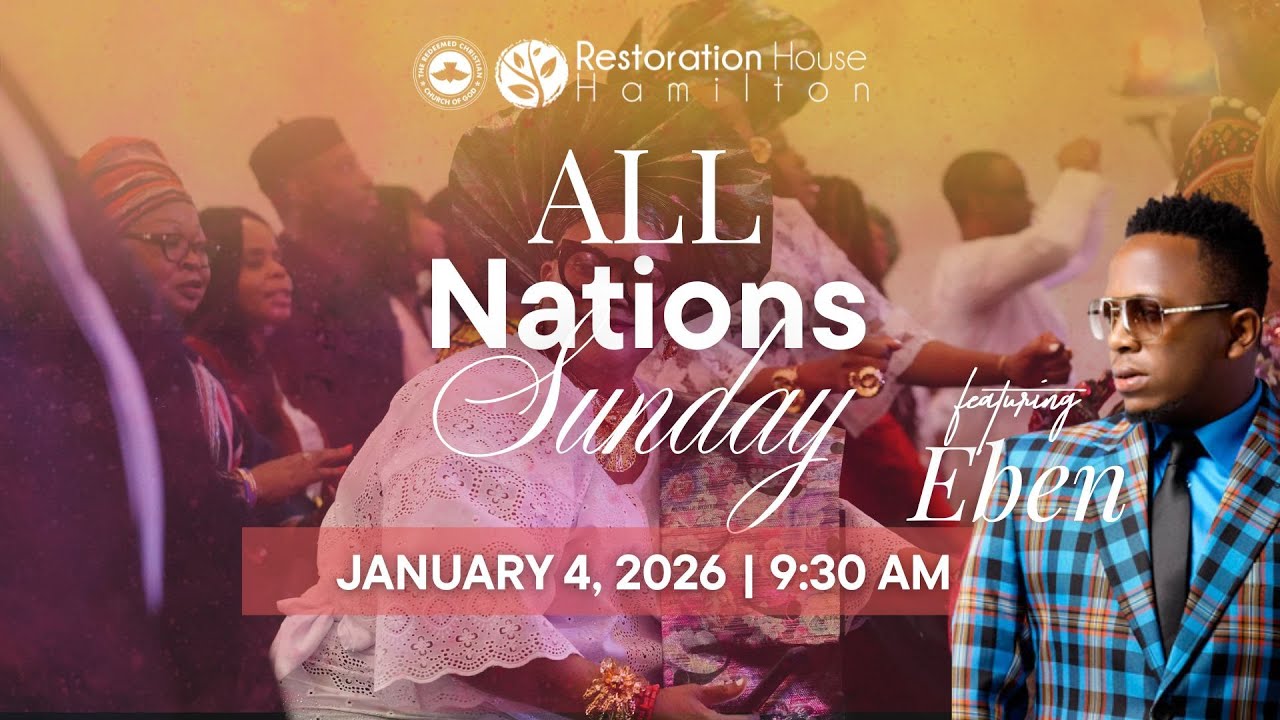 All Nations Service | with Minister Eben | Restoration House Hamilton | January 4 2026