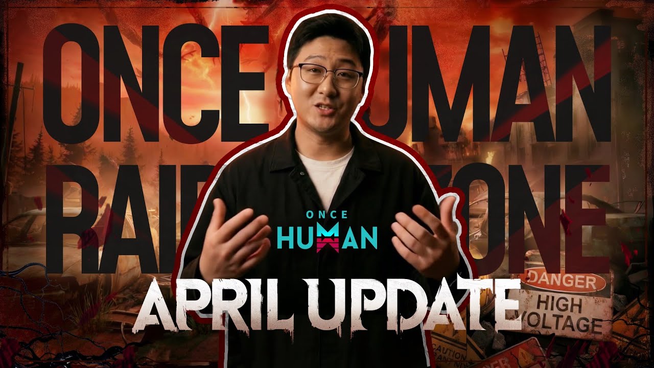 Once Human | RaidZone April Update