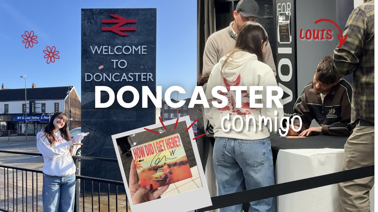 Voy a DONCASTER a CONOCER a LOUIS TOMLINSON