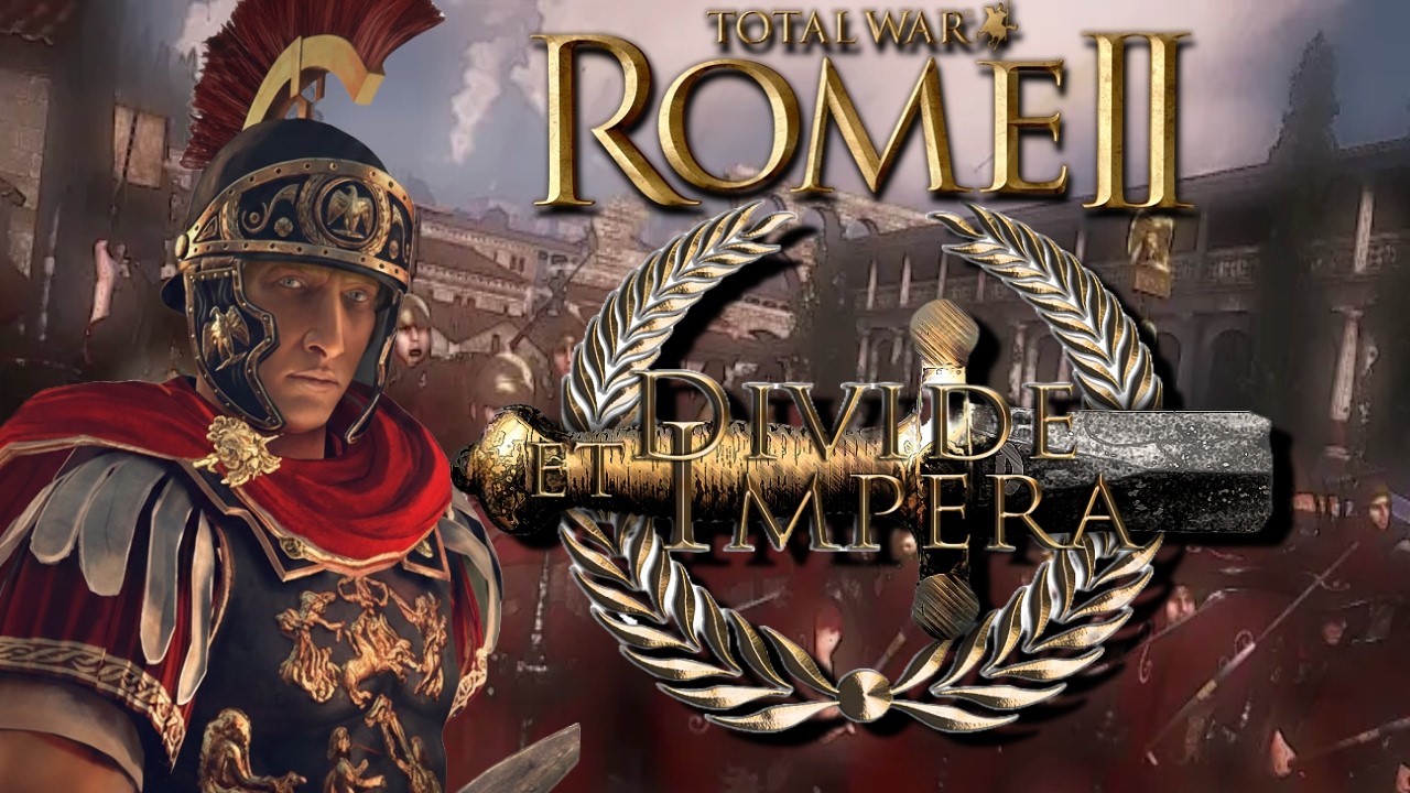Divide et Impera - Отличный мод для Rome 2... Только не для меня - Обзоры модов