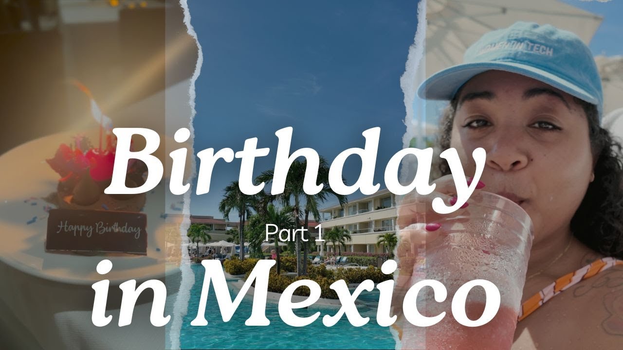 Birthday Trip | Cancun Mexico | Palace Moon Resort | Tori Del Photography