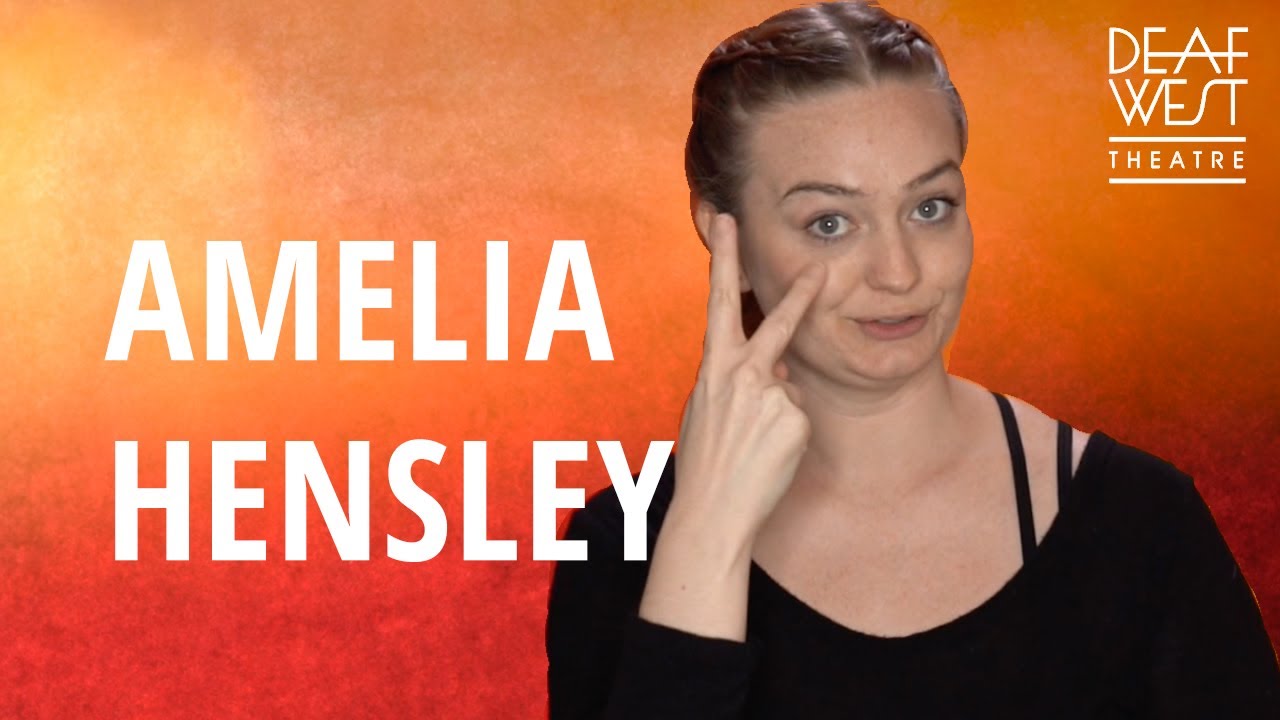 Meet Amelia Hensley (from Deaf West's Orphée)