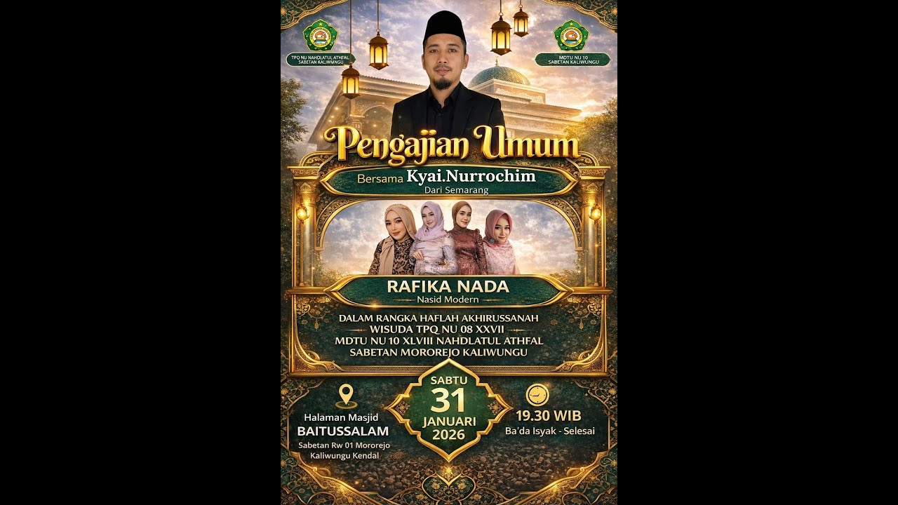 PENGAJIAN UMUM DALAM RANGKA HAFLAH AKHIRUSSANAH TPQ NU 08 - MDTU NU 10 TAHUN 1447 H / 2026 M
