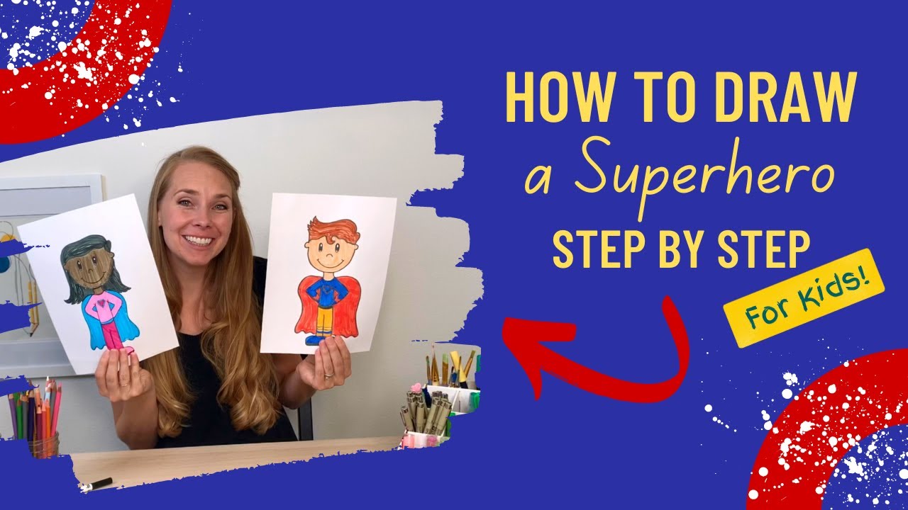 How to Draw a Superhero: Step-by-Step Art Class for Kids!