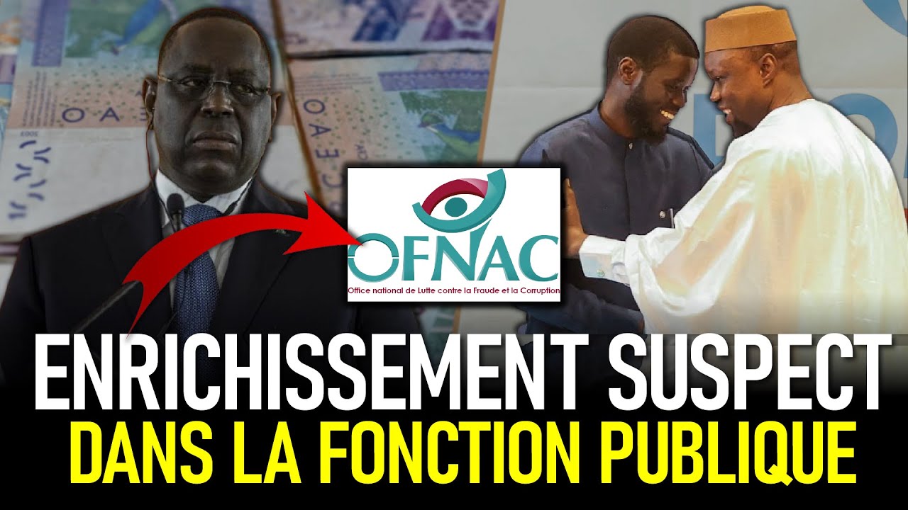 Ndakh fonctionnaires Meun Na Nek milliardaires : Ofnac, Macky Sall-Wade ... ce qu'il faut savoir