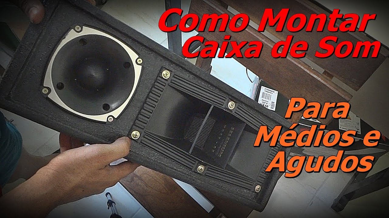 Como Montar Caixa de Som - Caixas de Médio Agudo Profissional - Montagem Caixa de Som - FVM