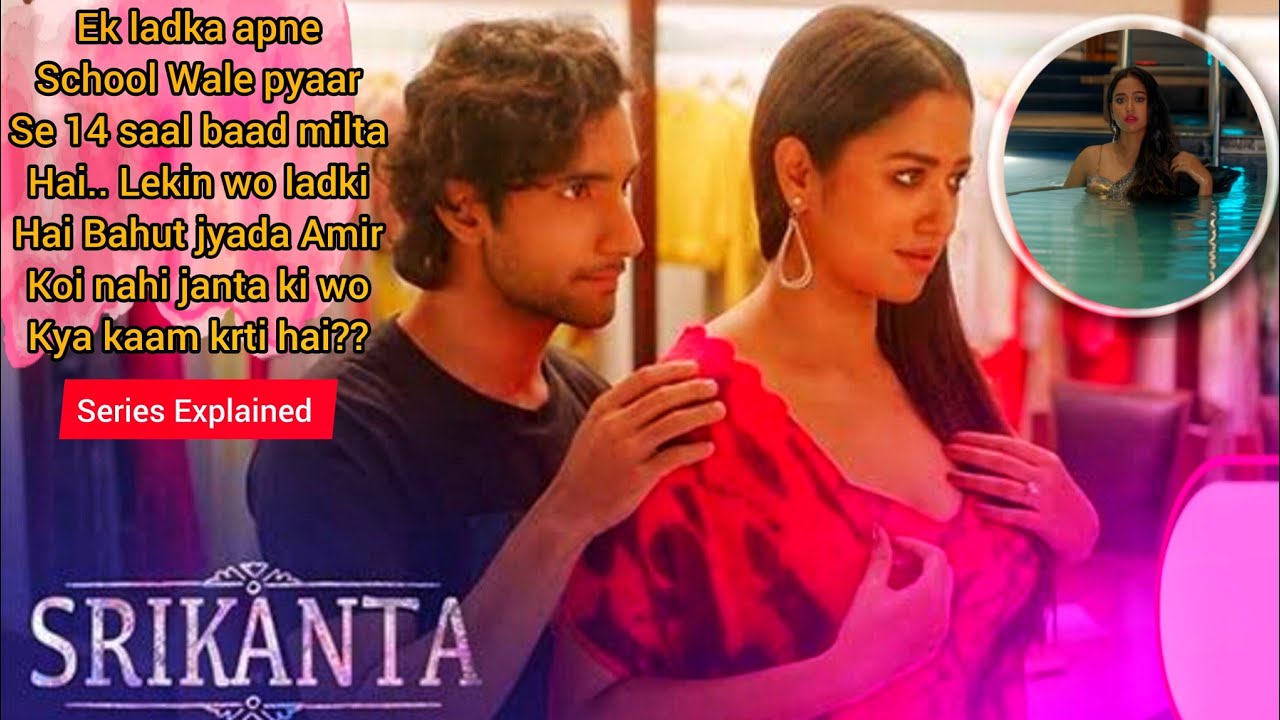 Srikanto & Piyali are attracted towards eachother (2022) Bengali Series Explained in Hindi