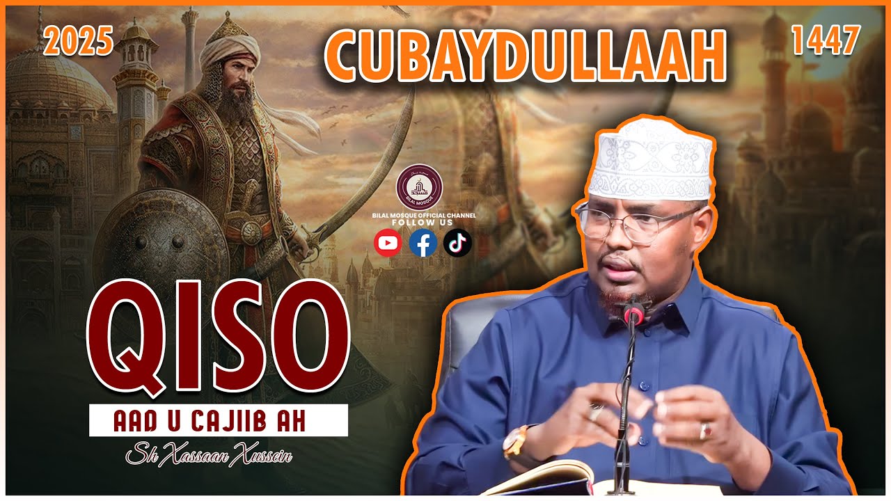 Cubaydullaah - Qiso Aad Umacan || Sh xassan Abu Salman