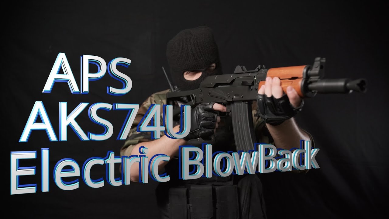 Part1 - AKS-74U APS FULL METAL REAL WOOD Electric BlowBack ( airsoft )