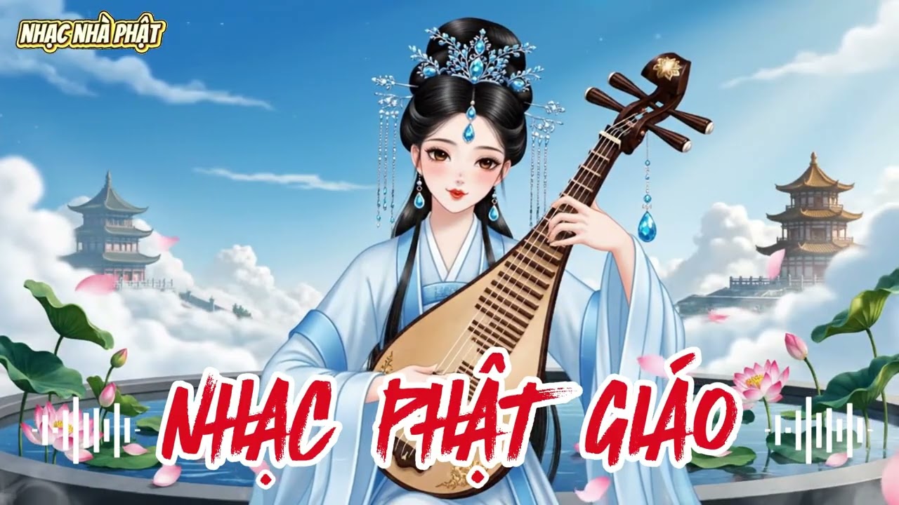 NHẠC PHẬT GIÁO 2026 – Playlist Nhạc Thiền Chữa Lành | Xoa Dịu Căng Thẳng, Bình An Nội Tâm