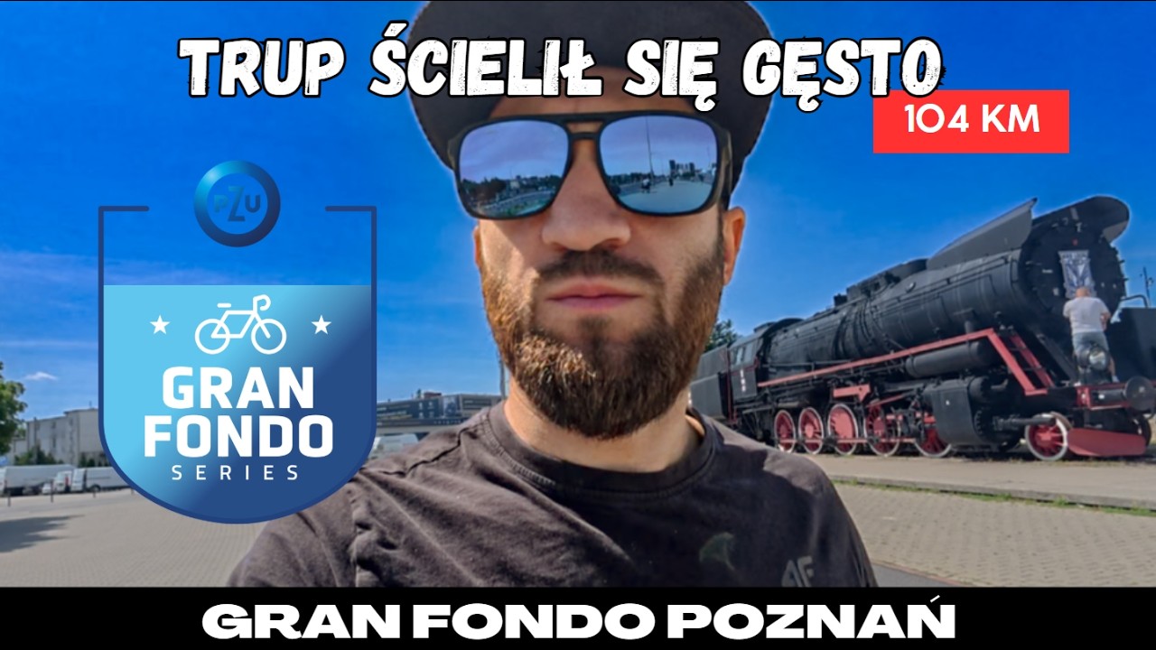 Gran Fondo Poznań - Trup ścielił się gęsto