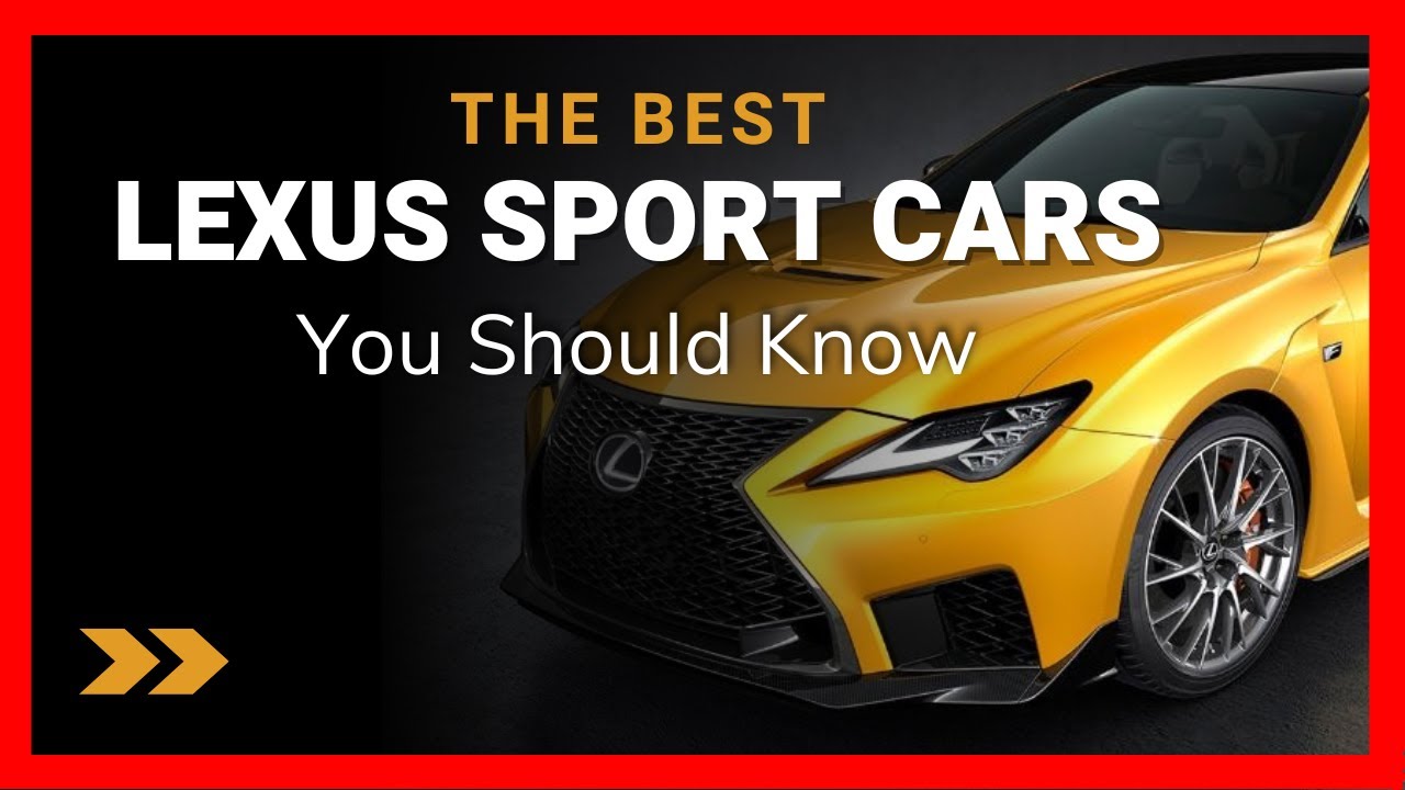 The Best 5 Lexus Sport Cars You Should Know
