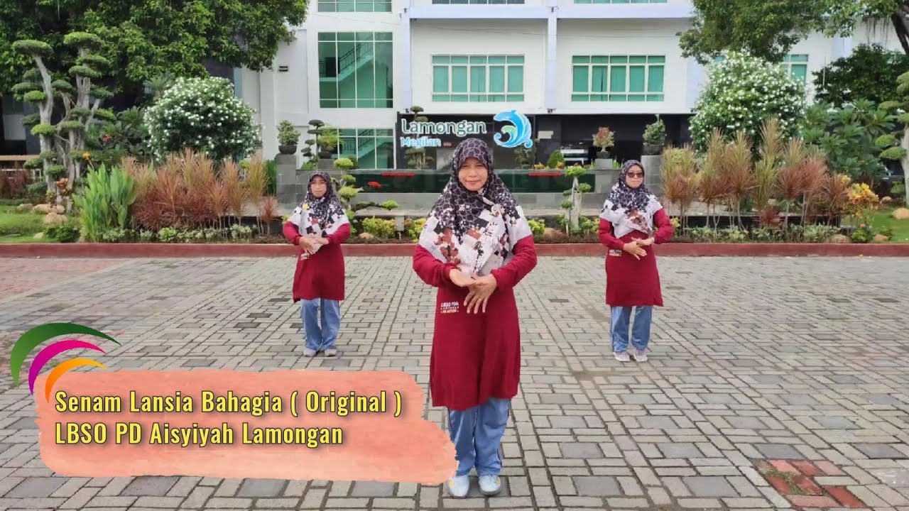 SENAM LANSIA BAHAGIA - LBSO PD AISYIYAH LAMONGAN (Original)