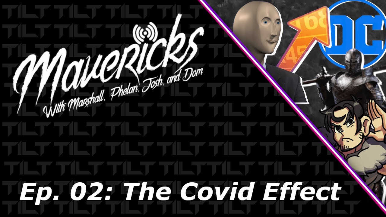 Tilt Mavericks Podcast Ep. 2-Mortal Shell, MikeZ, DCfandome, Covid Crisis and Game Collecting