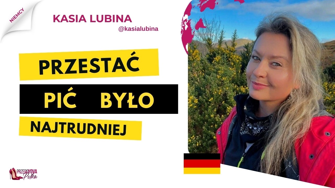 Alkoholizm pozwolił mi wrócić do siebie, podróży i marzeń. Najtrudniejsze było przestać pić