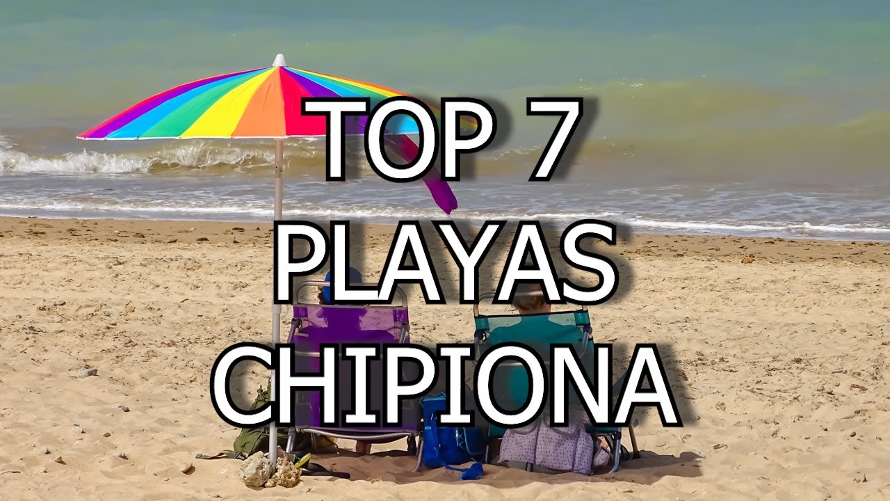 TOP 7 PLAYAS DE CHIPIONA