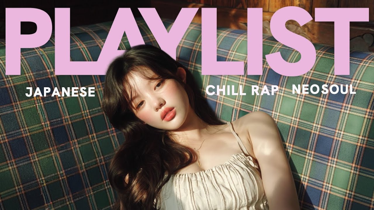 【playlist】『まどろみの中にあなたを見つける』Japanese Neo-Soul Chill - Skip不可のチルラップ 🌟