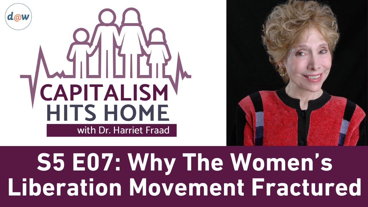 Capitalism Hits Home: Why The Women&rsquo;s Liberation Movement Fractured