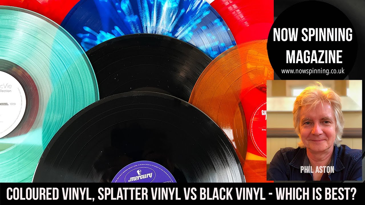 Coloured Vinyl, Splatter Vinyl vs Black Vinyl - What Sounds Best? | Now Spinning Magazine Phil Aston