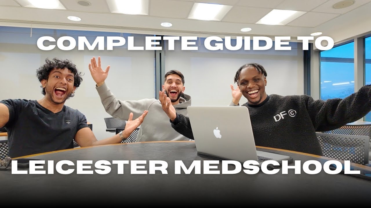 📍Leicester Medical School - Everything You Need To Know