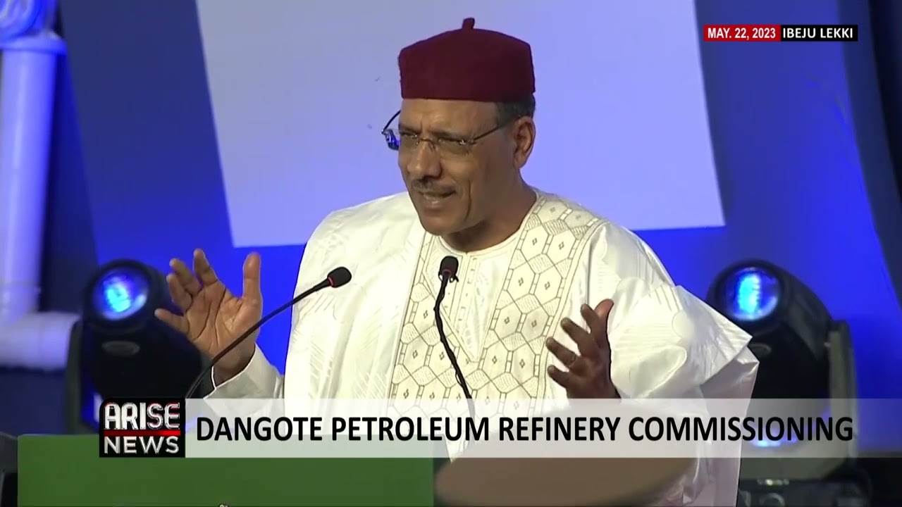 Bazoum: Dangote Petroleum Refinery Commissioning