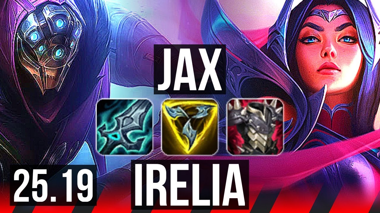 JAX vs IRELIA (TOP) | 17/1/7, 6 solo kills, 40k DMG, Legendary | KR Master | 25.19