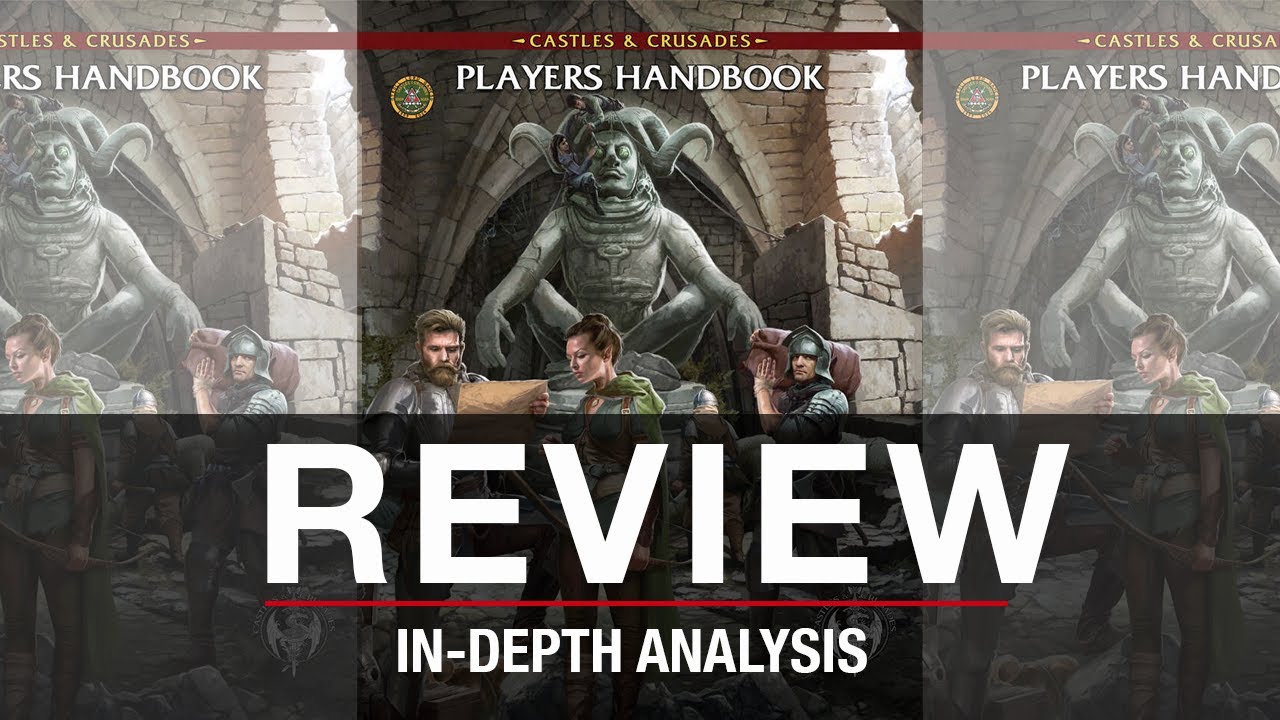 CASTLES & CRUSADES PLAYERS HANDBOOK REVIEW &mdash; The Fast, Flexible Old-School Fantasy RPG
