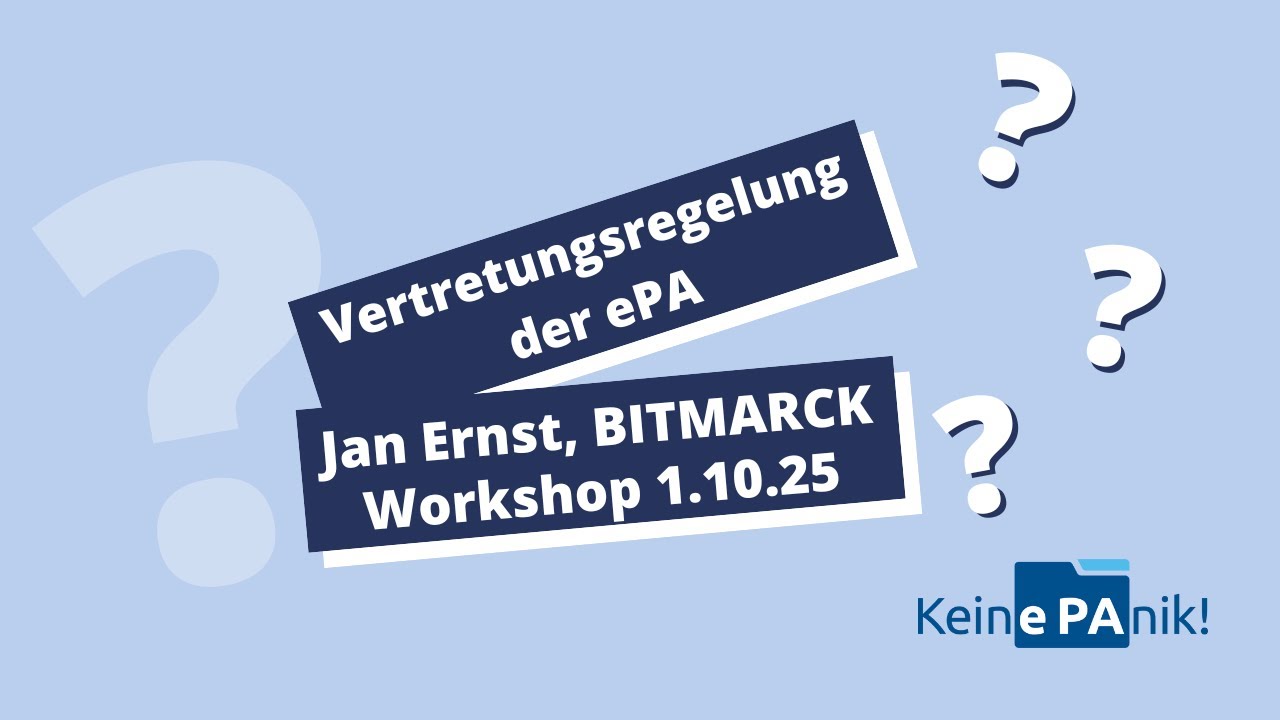 Vertretungsregelung der ePA - Vortrag mit Jan Ernst