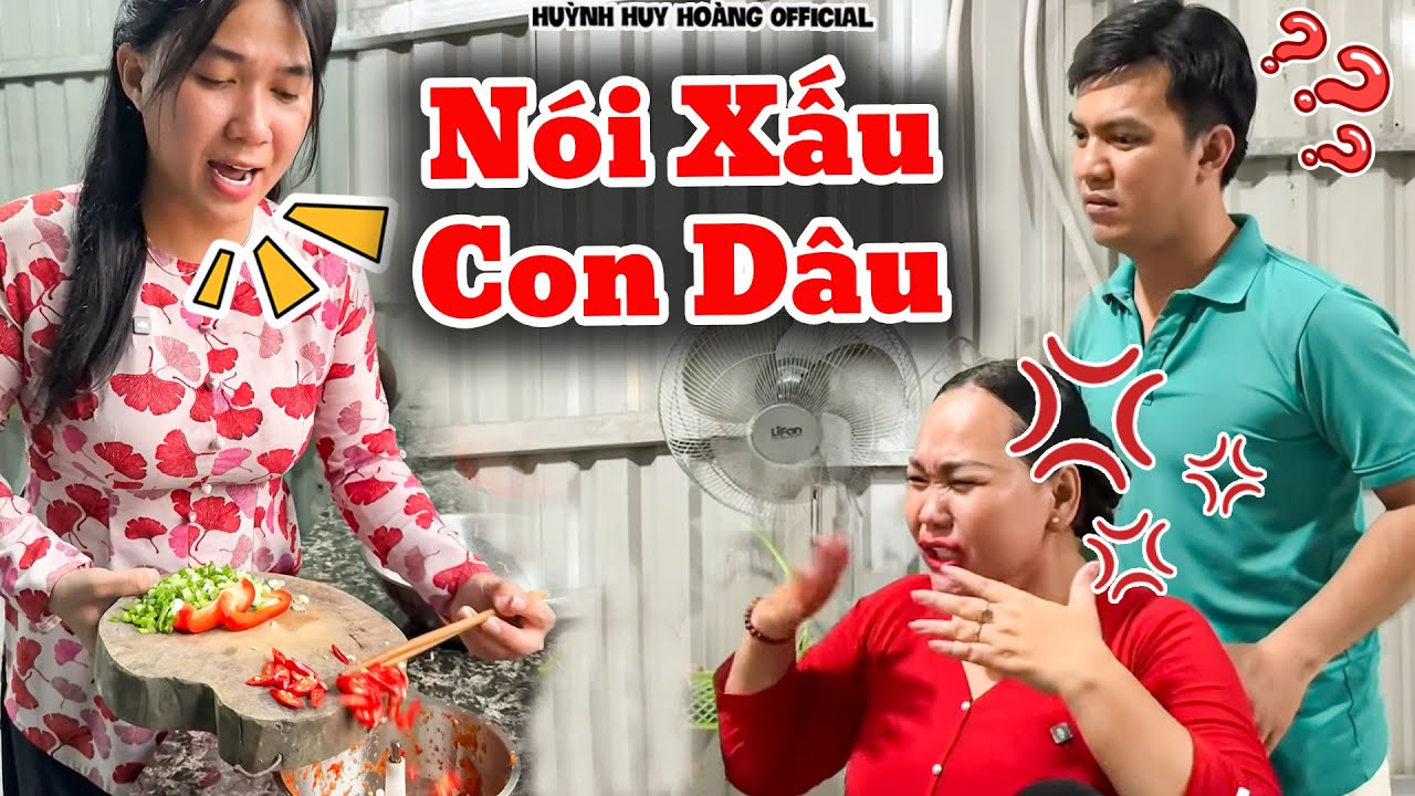 Bị Nói Xấu Sau Lưng, Con Dâu Quyết Không Nhịn Nữa | Huỳnh Huy Hoàng Official