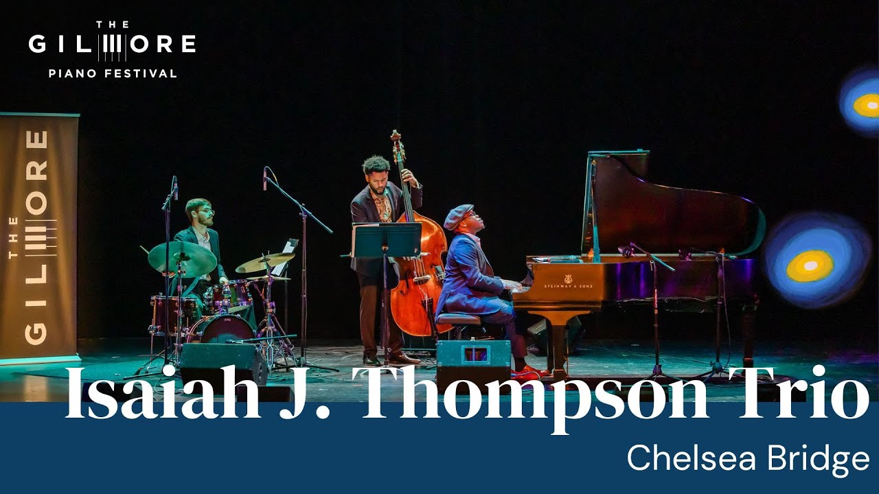 Isaiah J. Thompson Trio: Chelsea Bridge