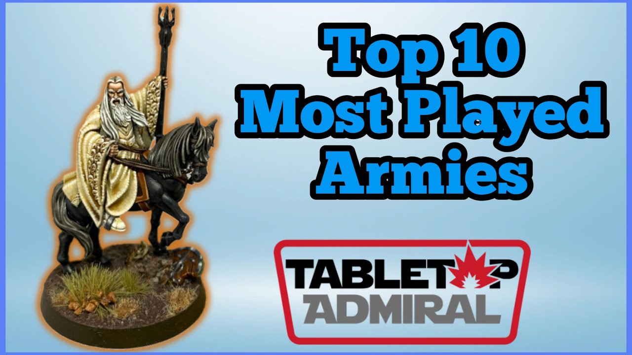 TOP 10 Most Played Armies! - Middle Earth Strategy Battle Game | MESBG II