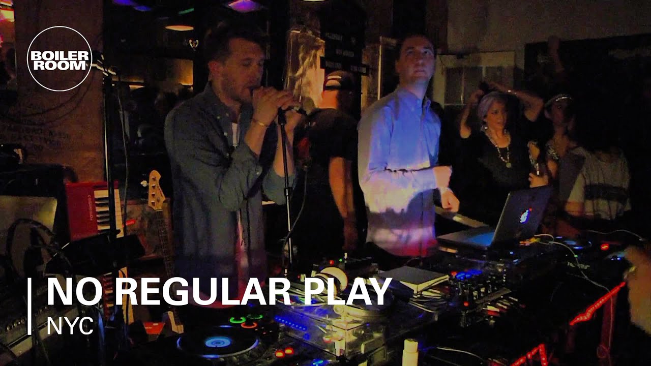 No Regular Play Boiler Room NYC Live Show