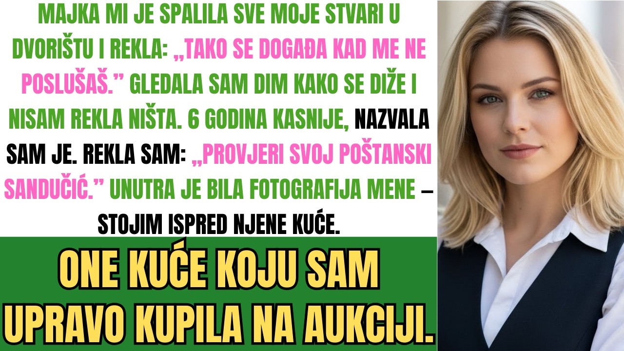 Majka Mi Je Spalila Stvari Da Mi „Održi Lekciju” — Upravo Sam Kupila Njezinu Kuću