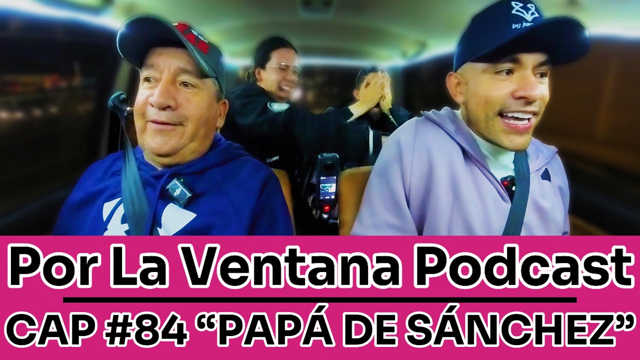 Por La Ventana Podcast en MÉXICO #84 