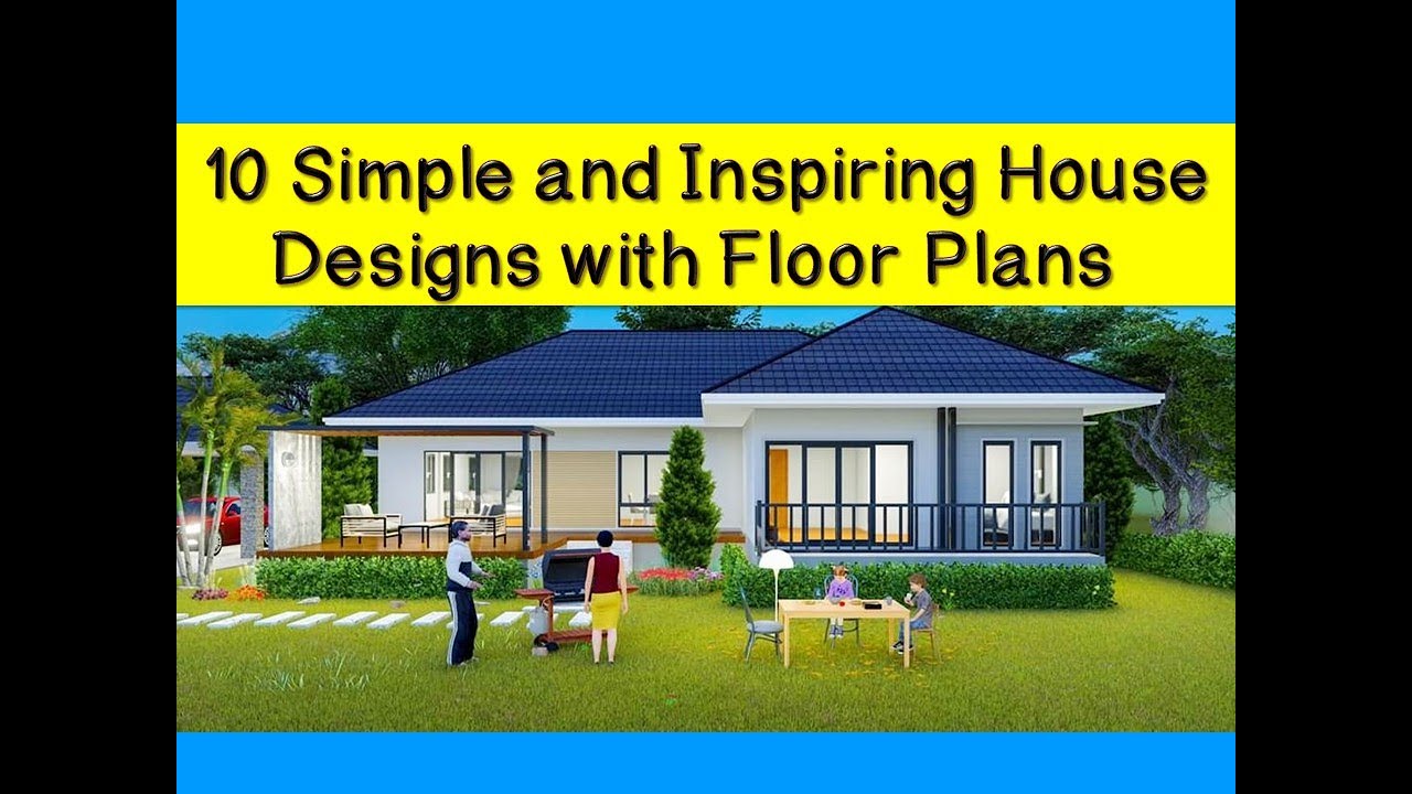 10 Simple and Inspiring House Designs with Plans!